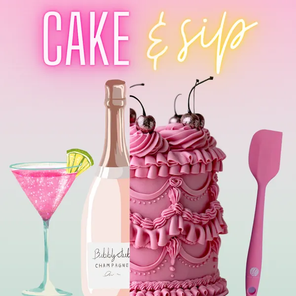 Cake & Sip