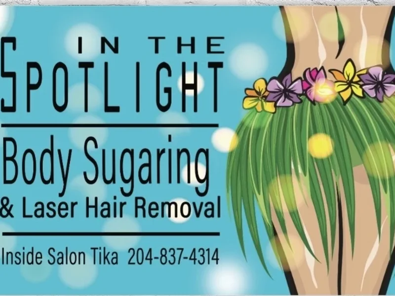 In the SPOTLIGHT Body Sugaring & Laser Hair Removal
