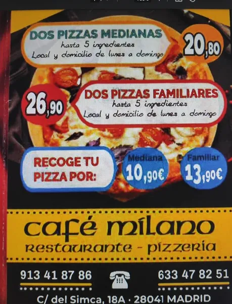 Café Milano Pizzería.