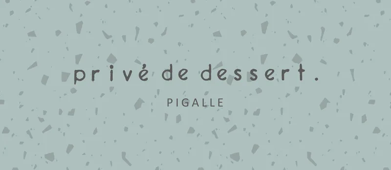 Privé de dessert