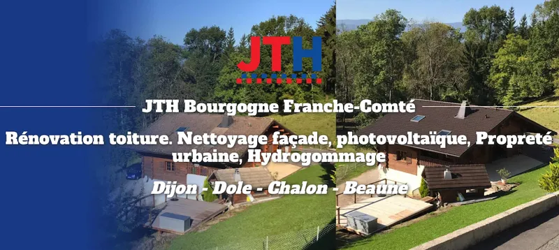 JTH Bourgogne Franche-Comté, Démoussage toiture. Nettoyage façade, photovoltaïque, Propreté urbaine, Hydrogommage.