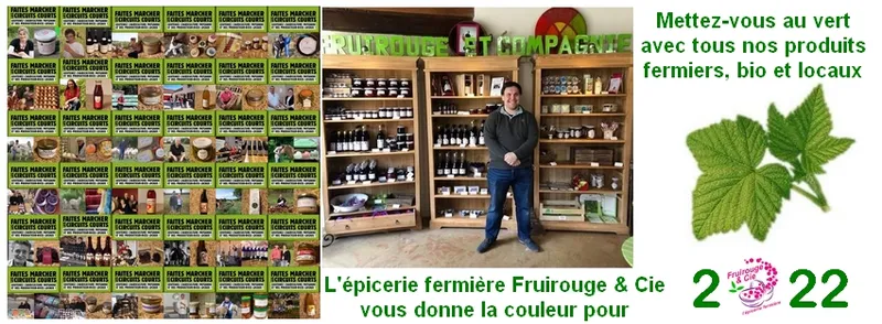 Fruirouge et compagnie, l'épicerie fermière