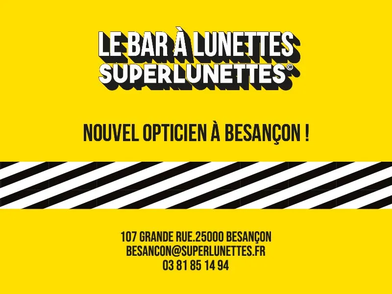 Opticien à Besançon - SUPERLUNETTES Besançon