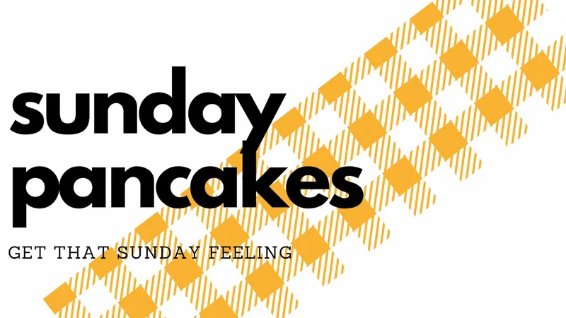 sunday pancakes