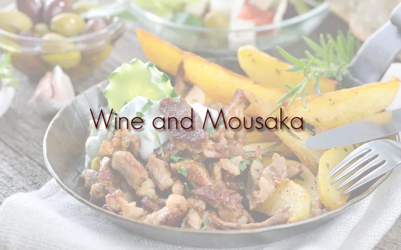 Wine & Mousaka