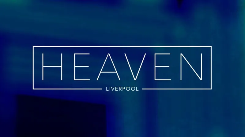 Heaven Nightclub Liverpool