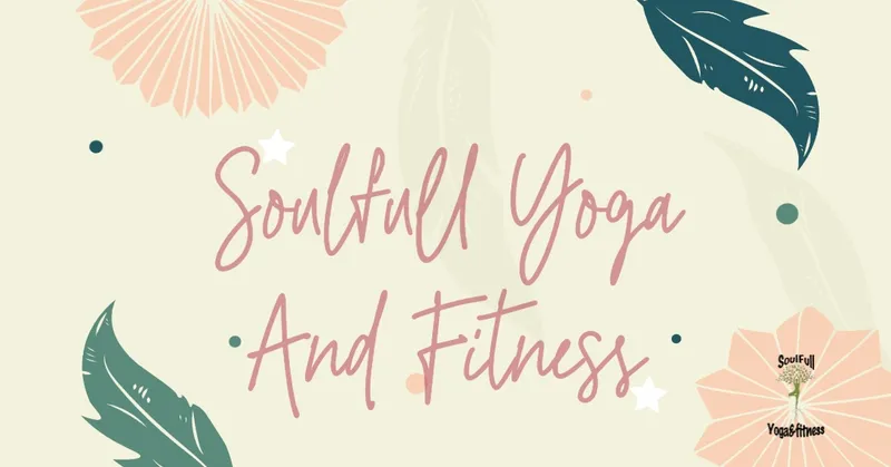 Soulfull Yoga and Fitness