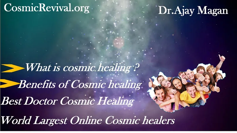 Cosmic Healing - Dr.Ajay Magan