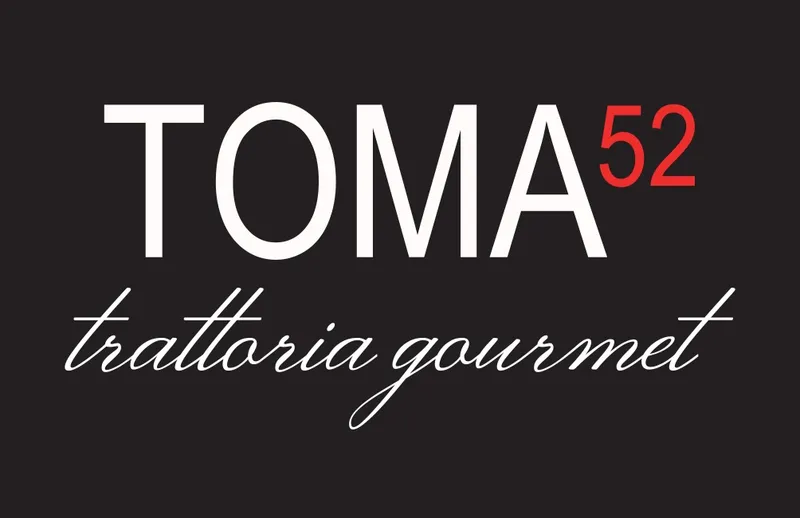 Toma 52 - Trattoria Gourmet