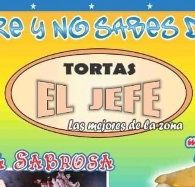 Tortas el Jefe las mejores tortas