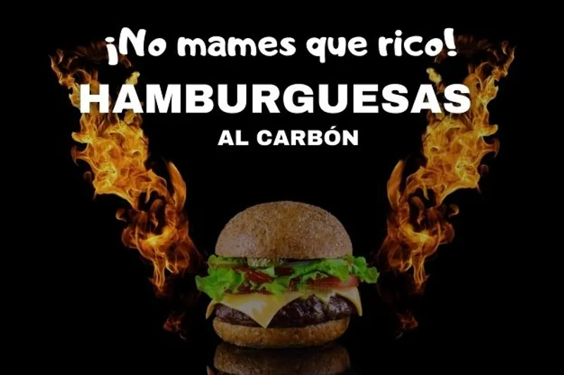 HAMBURGUESAS ¡NO MAMES QUE RICO!