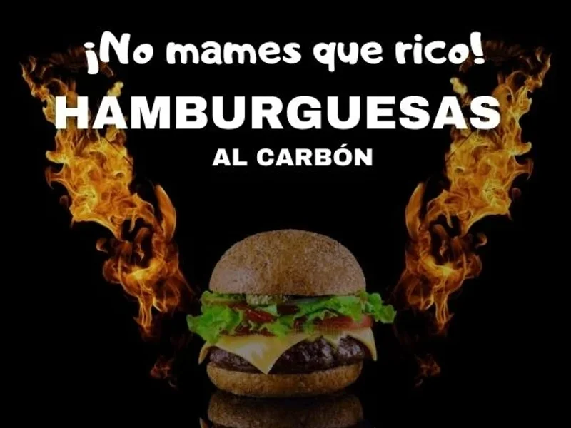 HAMBURGUESAS ¡NO MAMES QUE RICO!