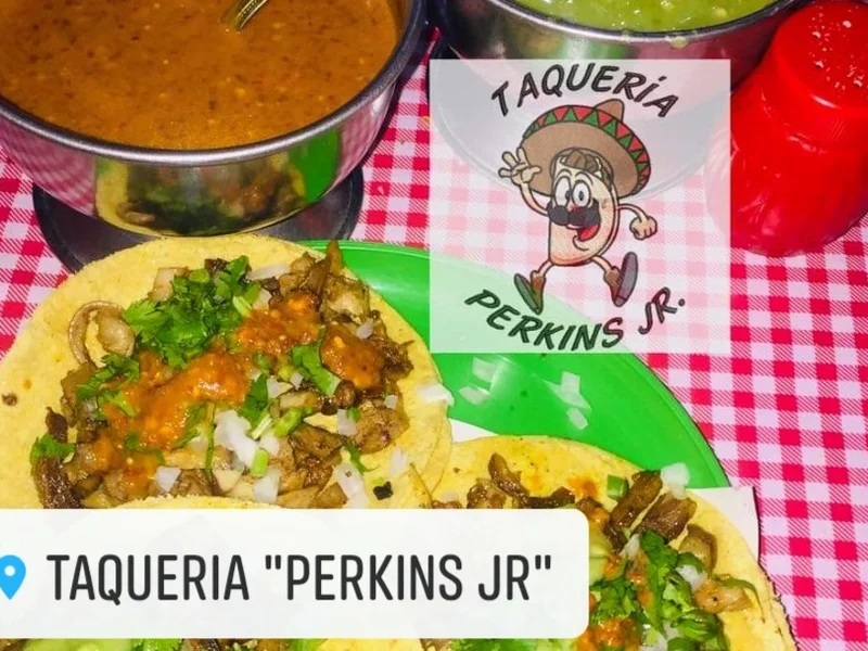 Taquería "Perkins JR"