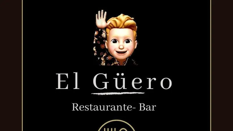 EL GÜERO RESTAURANTE BAR