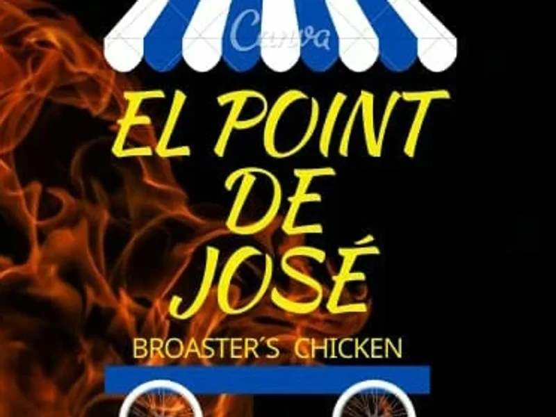 EL POINT DE JOSÉ "Broaster's Chicken"