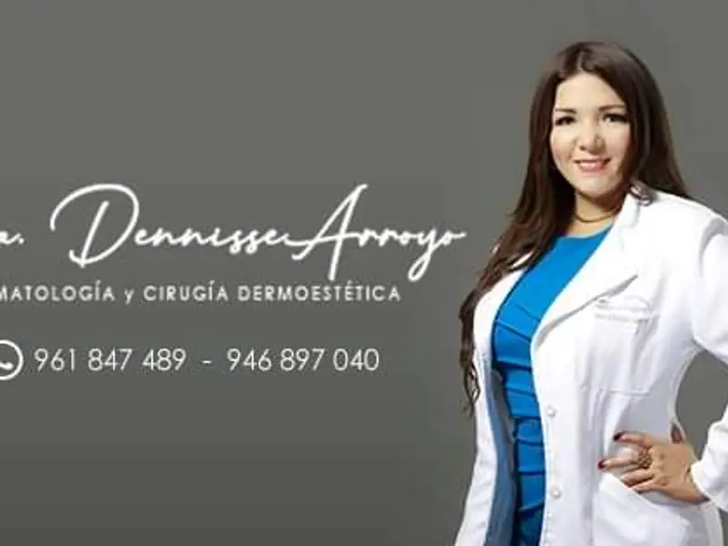 Dra. Dennisse Arroyo - Dermatología y Cirugía Dermoestética