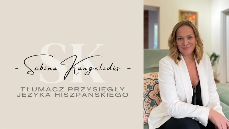 Tłumacz przysięgły języka hiszpańskiego - Sabina Kangelidis