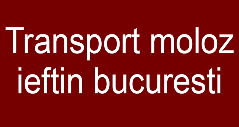 Transport moloz ieftin - Transport moloz Bucuresti