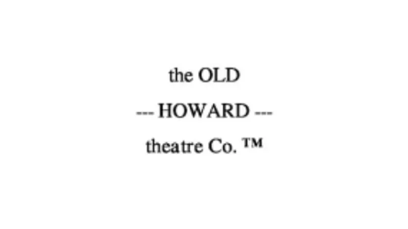 The Old Howard Theatre Company
