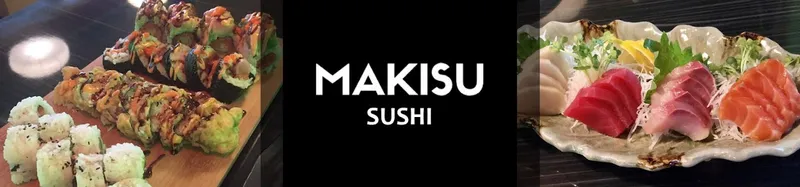 MAKISU SUSHI RESTAURANT