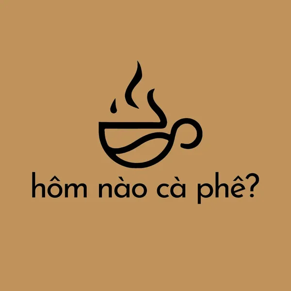 hôm nào cà phê?