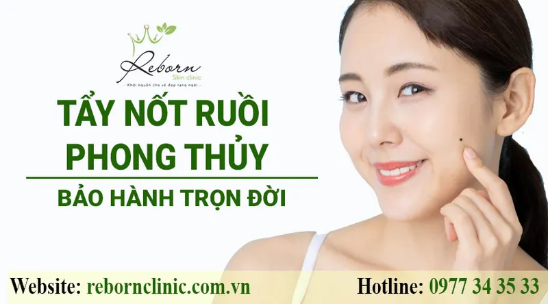Viện REBORN - Tẩy Nốt Ruồi Có Bảo Hành